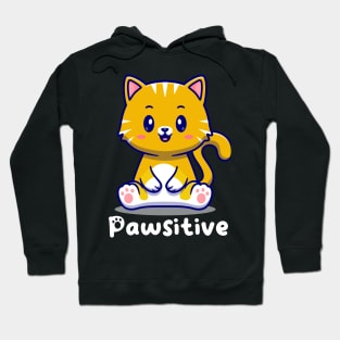 Pawsitive cat positive and cute Hoodie